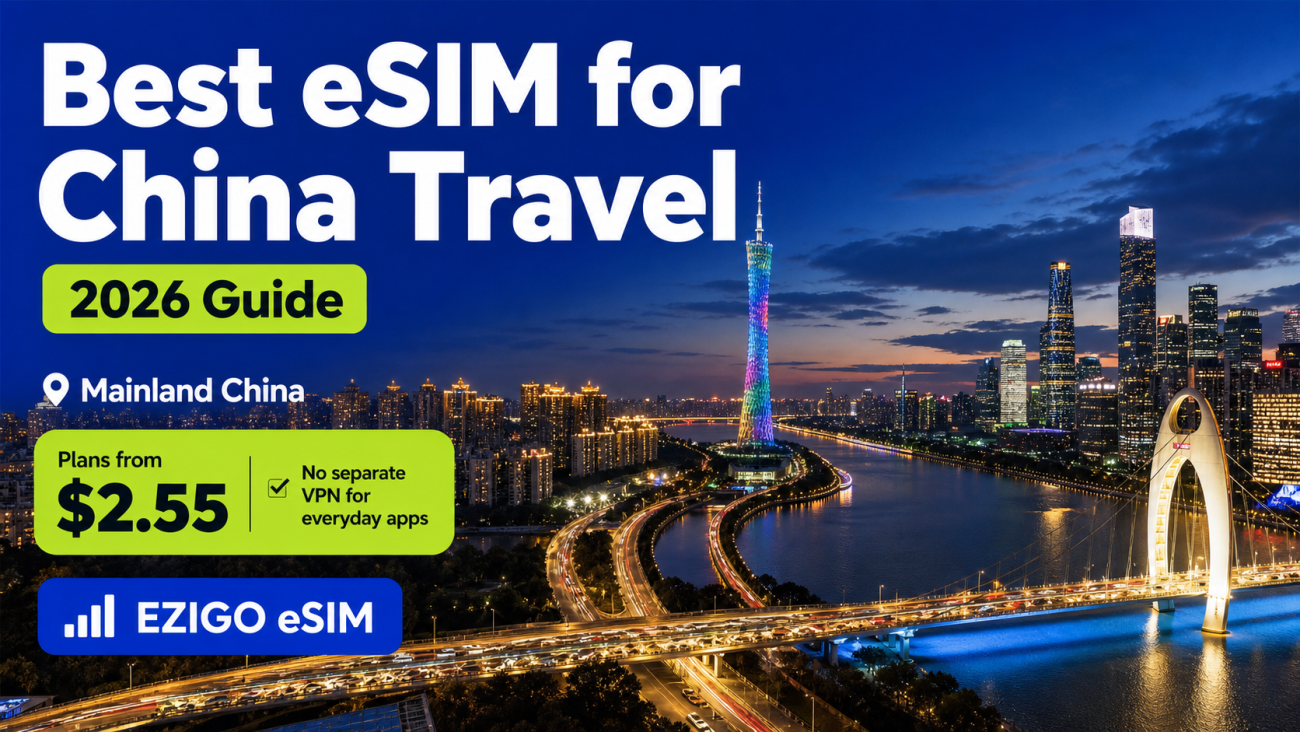 Best eSIM for China travel in 2026 with Guangzhou skyline and Ezigo price card