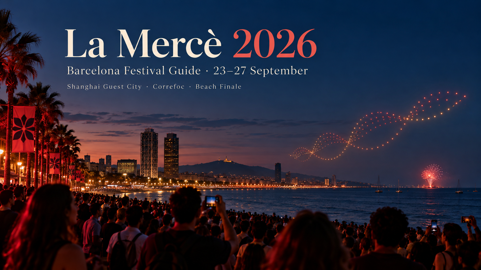 La Mercè 2026 Barcelona festival guide with Shanghai guest-city events, Correfoc and a new beach finale