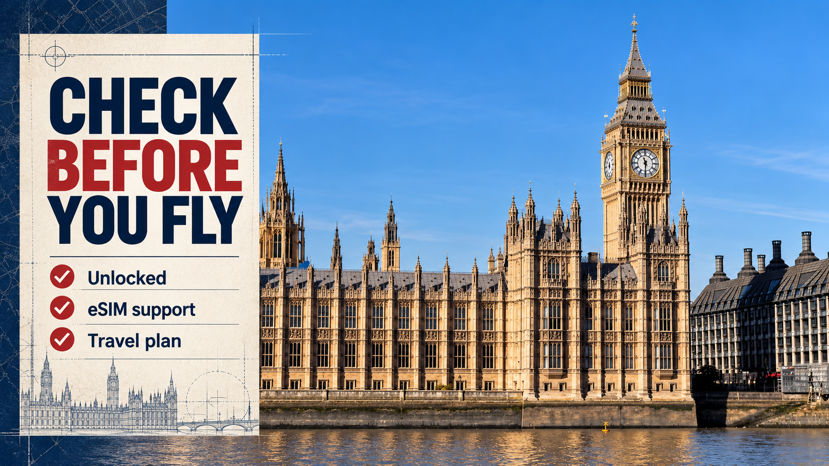 Three Phone Checks to Complete Before Travelling to the UK Will my phone work in the UK checklist for carrier unlock, eSIM support and a travel data plan